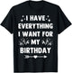 I Have Everything I Want For MY BIRTHDAY-Matching Couples T-Shirt - T-Shirt | Black