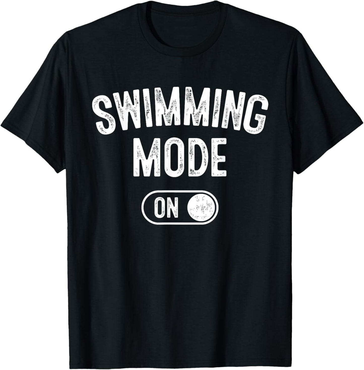 Swimming Mode On Funny Swimmer Gift Diver Coach T-Shirt - T-Shirt | Black