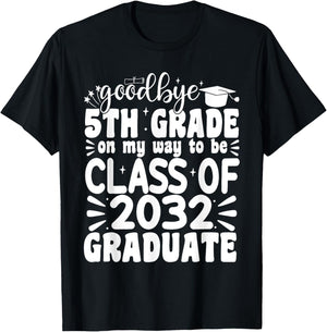 Goodbye 5th Grade Class Of 2032 Graduate 5th Grade T-Shirt - T-Shirt | Black