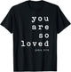 You Are So Loved John 3 16 (Back Only) Christian Typography T-Shirt - T-Shirt | Black