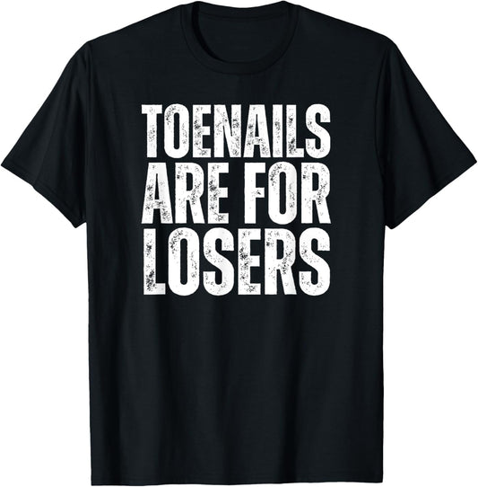 Toenails Are For Losers Funny Marathon Running T-Shirt - T-Shirt | Black