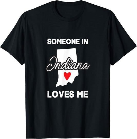 Someone In Indiana Loves Me Heart Vintage State Funny Saying T-Shirt - T-Shirt | Black