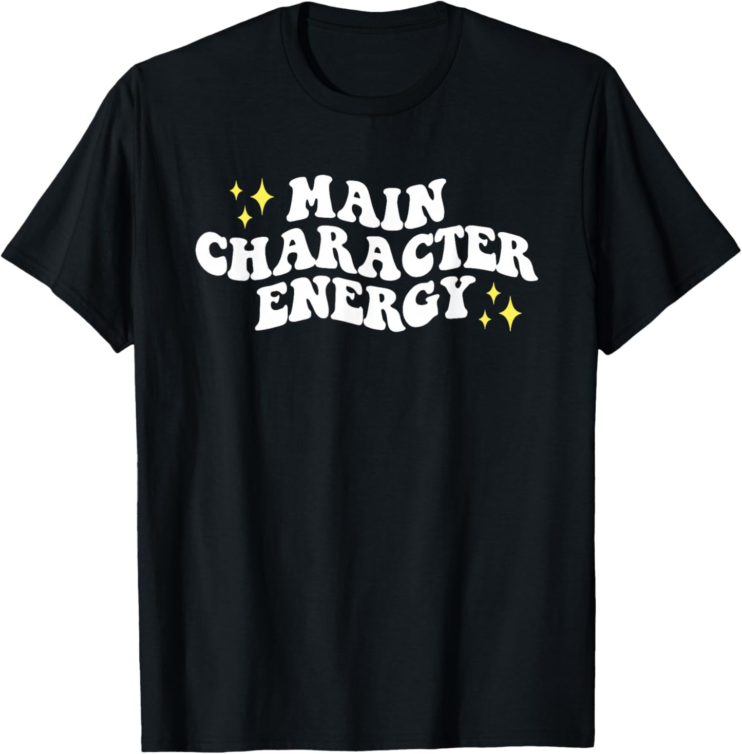 Main-Character Energy Quote T-Shirt - T-Shirt | Black
