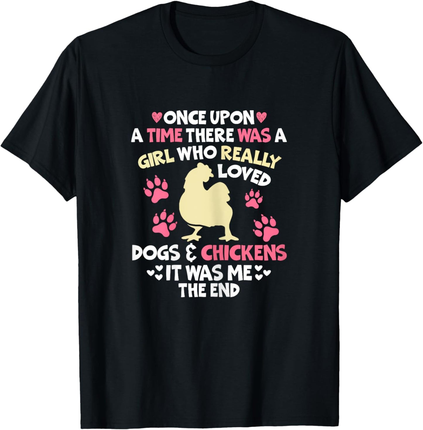 Once Upon a Time Chicken Dog Lover Women Girl Farmer Farming T-Shirt - T-Shirt | Black