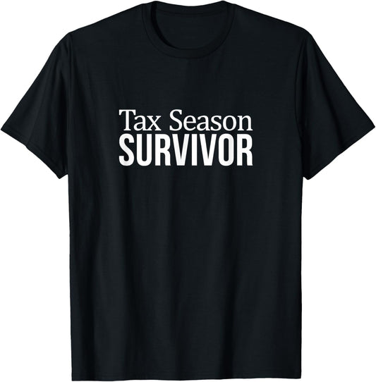 Tax Season Survivor T-Shirt - T-Shirt | Black