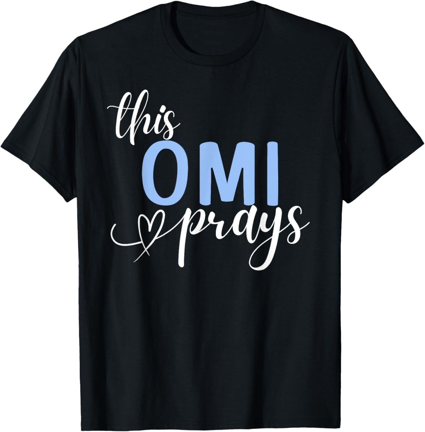 This Omi Prays Perfect Christian Grandma T-Shirt - T-Shirt | Black