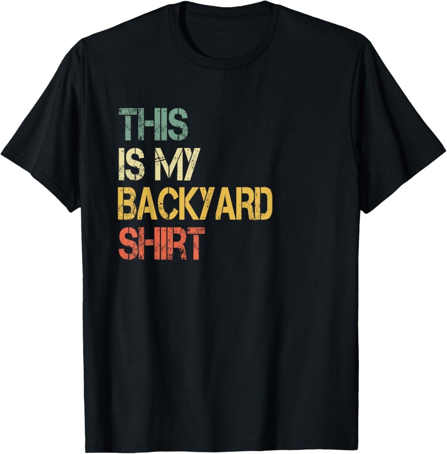 This is My Backyard Shirt Funny Outside Grilling Yard T-Shirt - T-Shirt | Black
