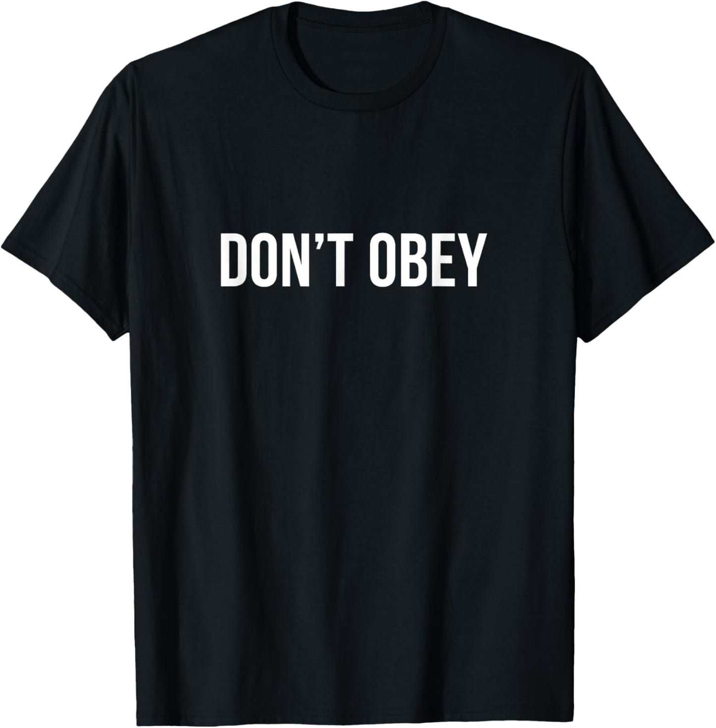 Don't Obey T-Shirt - T-Shirt | Black