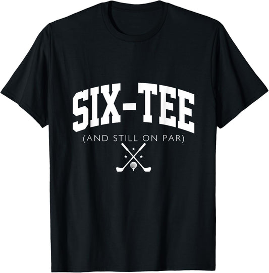 60th Birthday Golf 60 years old Fore- and Still on Par T-Shirt - T-Shirt | Black