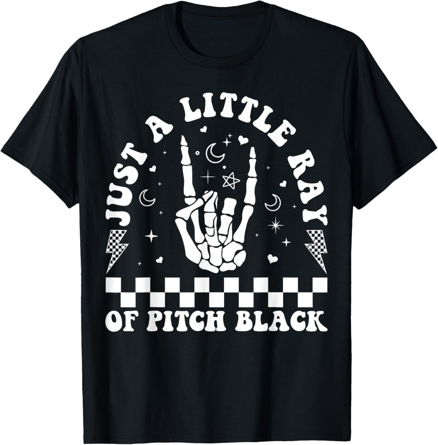 Just A Little Ray Of Pitch Black Goth Halloween Gothic Witch T-Shirt - T-Shirt | Black
