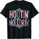 Hootin Leads To Hollerin T-Shirt - T-Shirt | Black