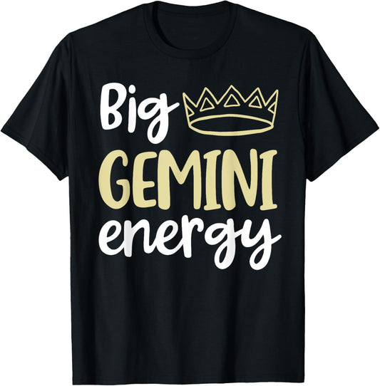 Big Gemini Energy Gemini Queen King Women Birthday Crown T-Shirt - T-Shirt | Black