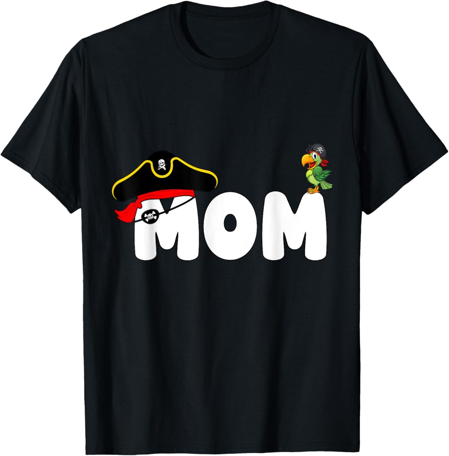 Funny Pirate Mom Pirate Day Cute Birthday Matching Family T-Shirt - T-Shirt | Black