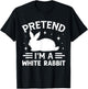 Pretend I'm A White Rabbit Costume Halloween T-Shirt - T-Shirt | Black