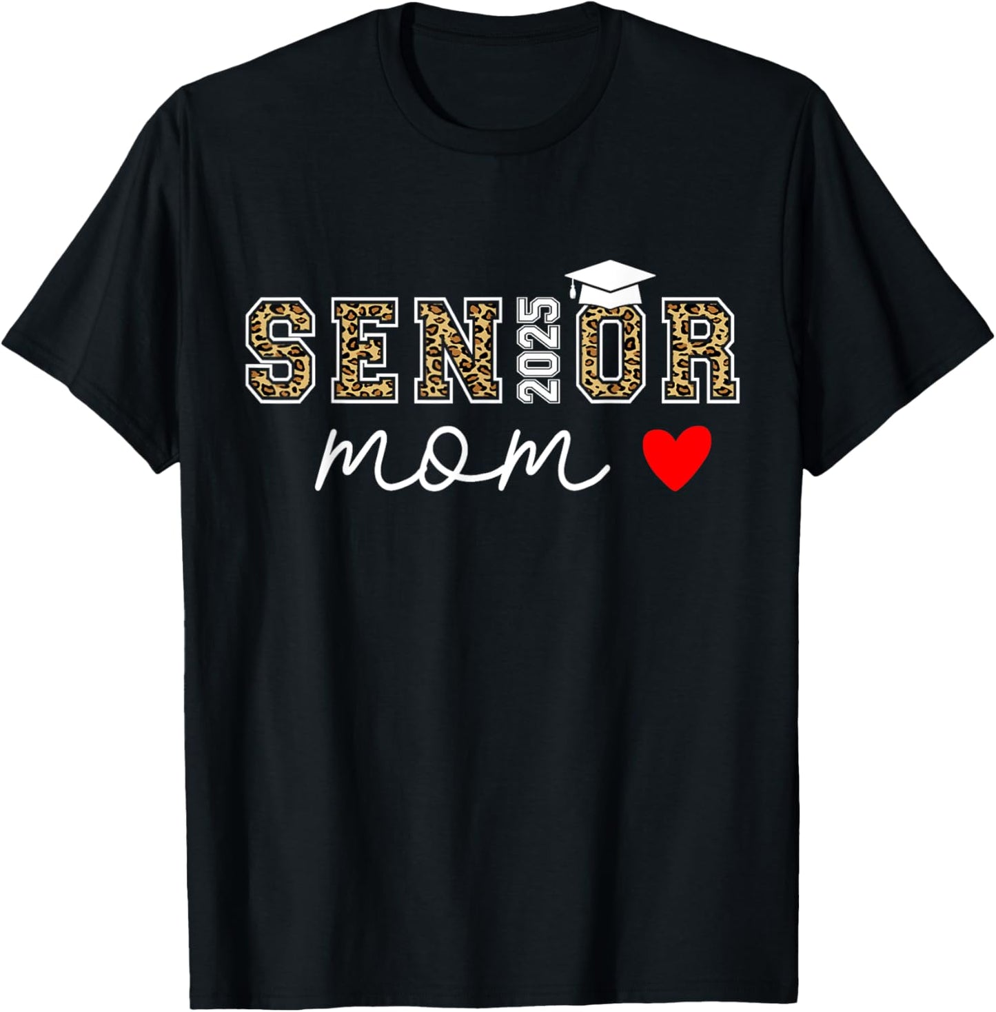 Mom Senior 2025 Proud Mom Of A Class Of 2025 Graduate T-Shirt - T-Shirt | Black