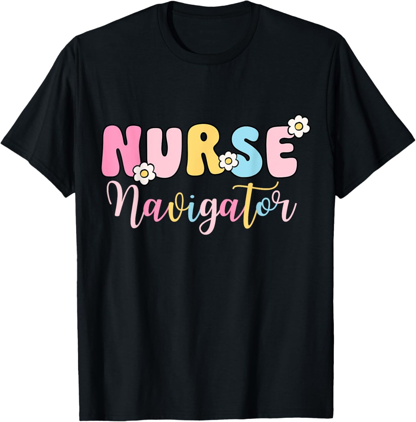 Nurse Navigator Groovy Nurse Women Happy Nurse Week 2025 T-Shirt - T-Shirt | Black