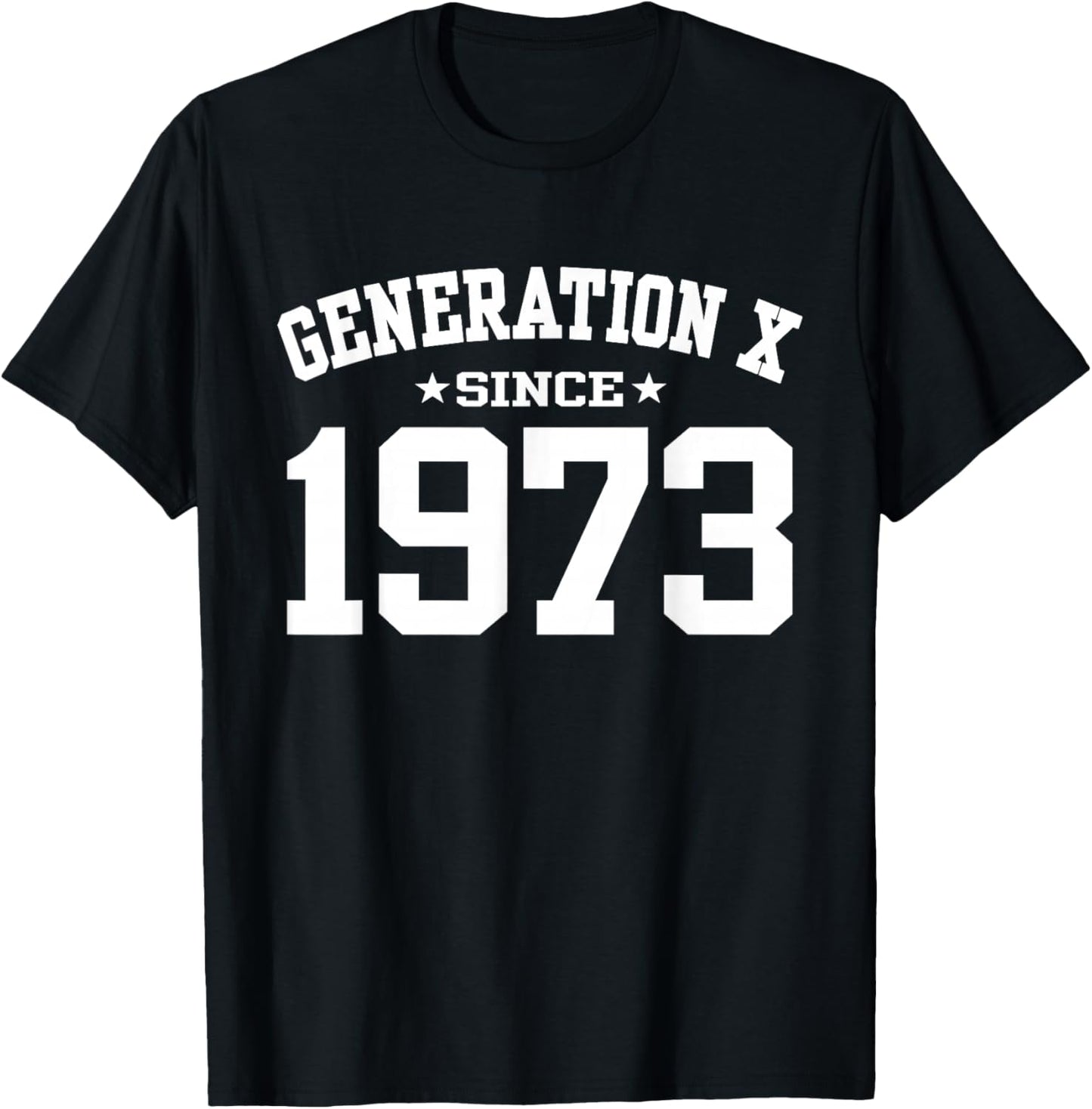 Generation X Since 1973 Gen X Birthday T-Shirt - T-Shirt | Black