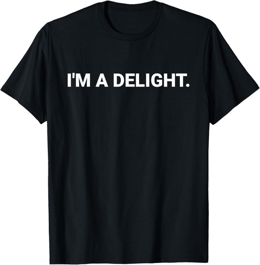 I'm A Delight T-Shirt - T-Shirt | Black