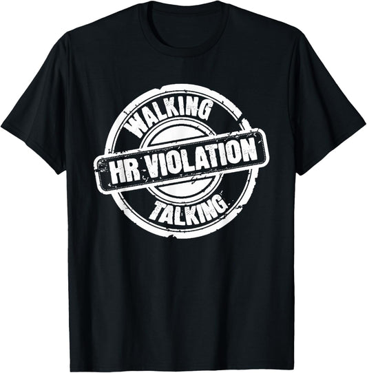 Regional Manager Gift Co. Human Resources Funny Walking Talking HR Violation T-Shirt - T-Shirt | Black