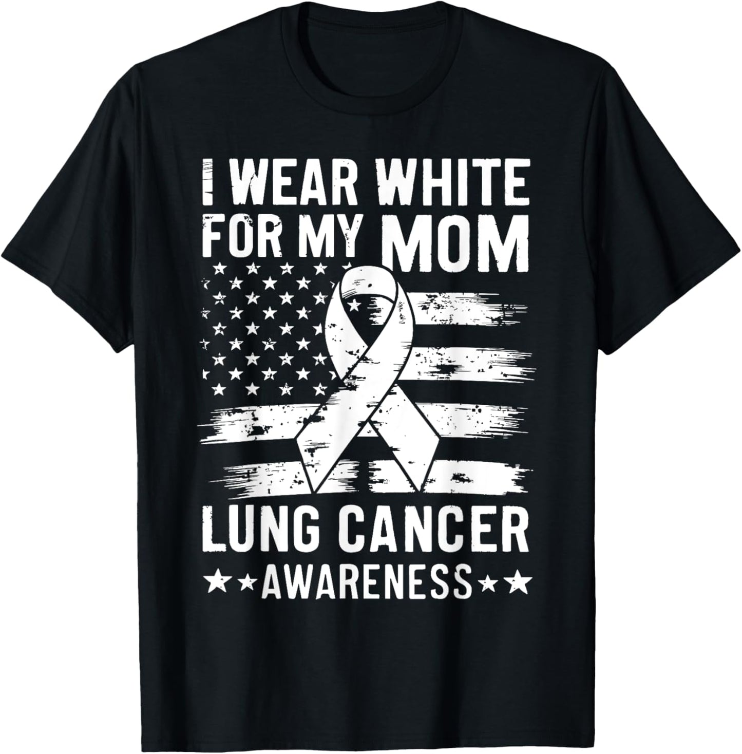 I Wear White For My Mom Lung Cancer Awareness American Flag Men T-Shirt - T-Shirt | Black