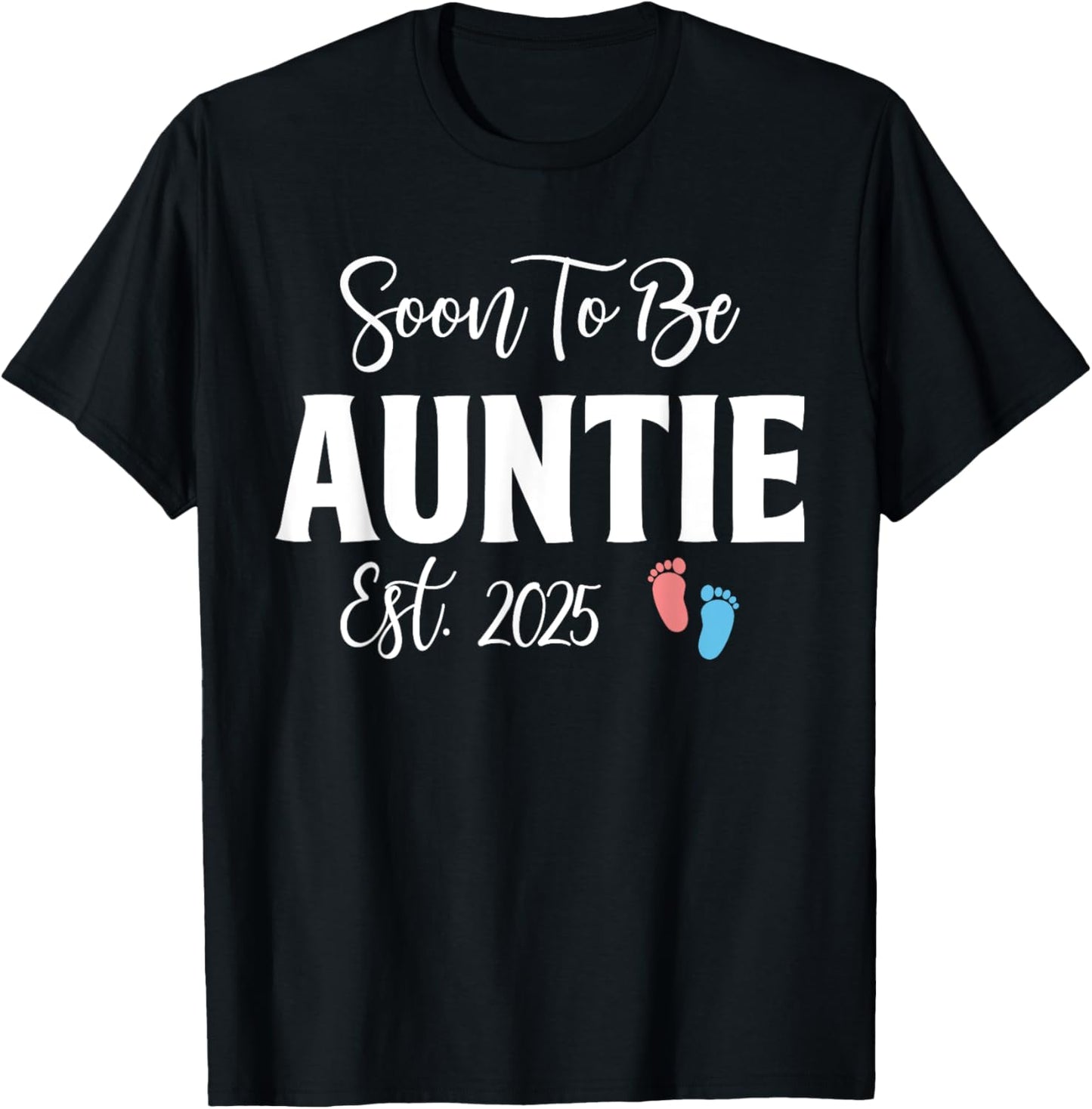 Soon To Be Auntie Est 2025 Cute Pregnancy Announcement Gifts T-Shirt - T-Shirt | Black