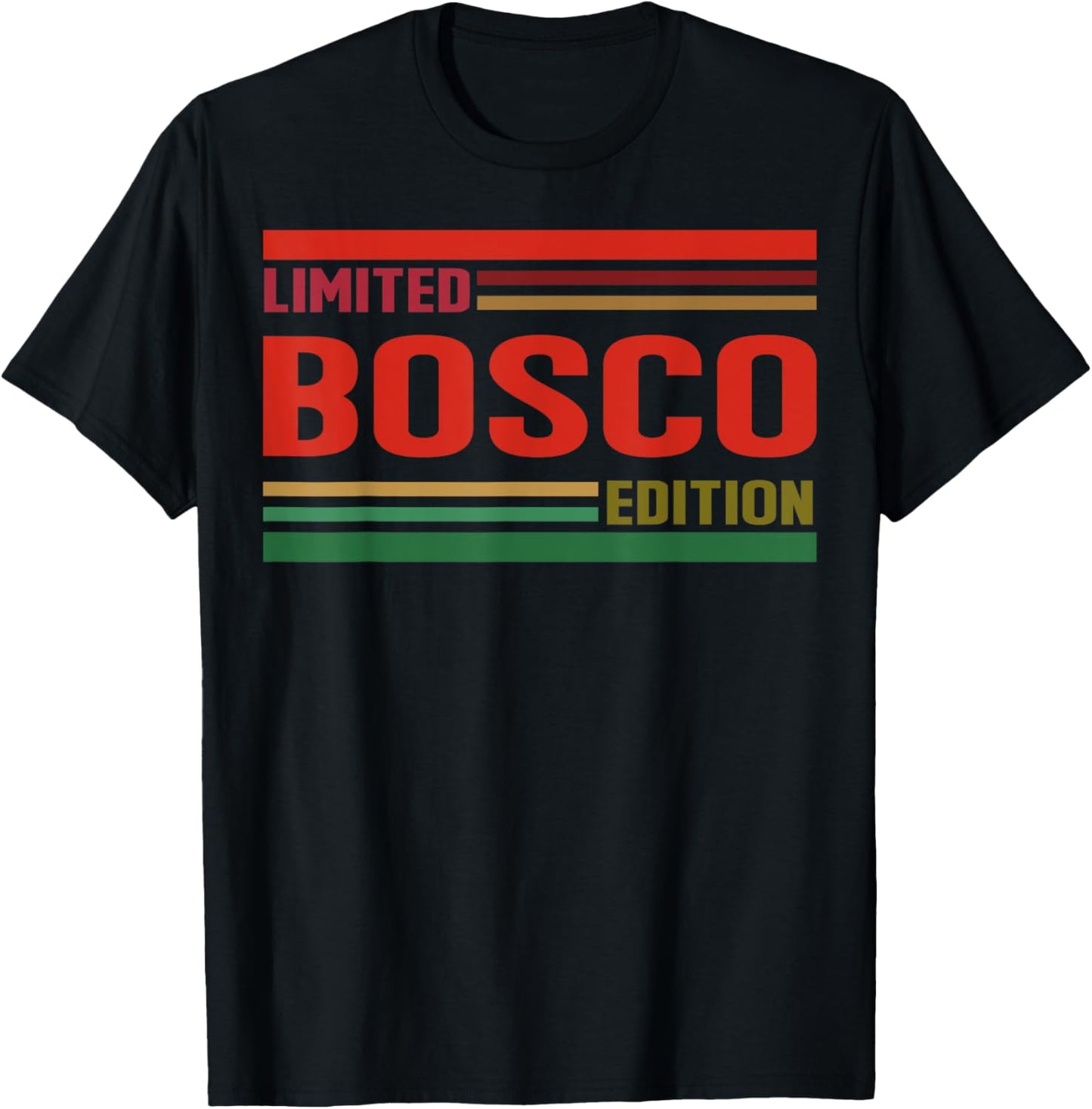 BOSCO Limited Edition Shirt BOSCO Name Personalized T-Shirt - T-Shirt | Black