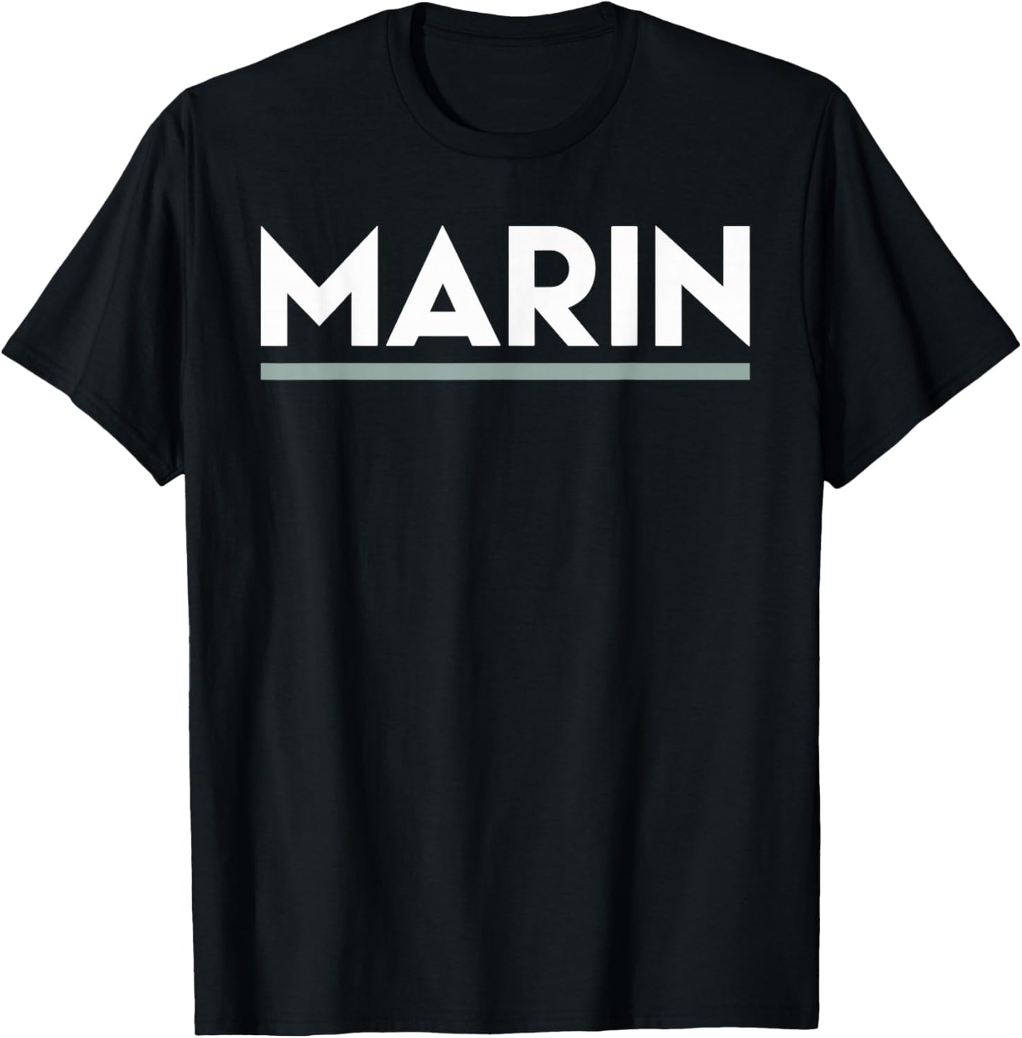 Shirt that Says Marin Simple County Counties Marin T-Shirt - T-Shirt | Black