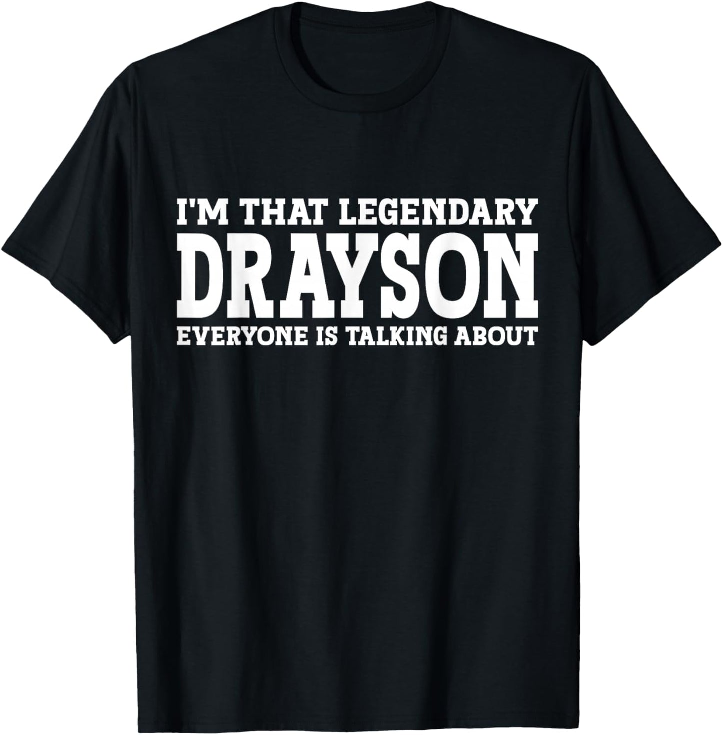 Drayson Personal Name First Name Funny Drayson T-Shirt - T-Shirt | Black