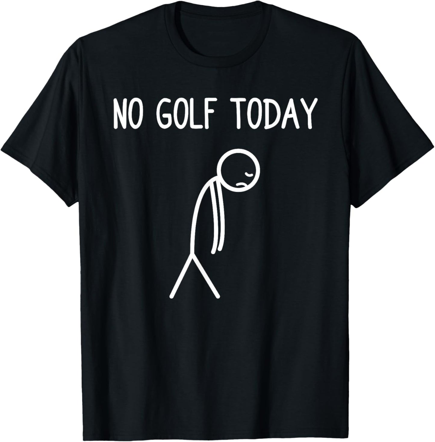 No Golf Today Funny Golf Golf Golfer T-Shirt - T-Shirt | Black