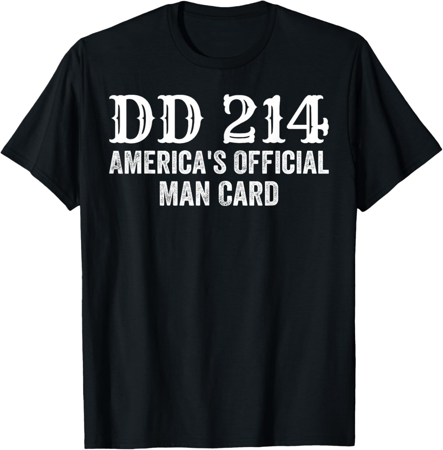 DD214 - America's Official Man Card T-Shirt - T-Shirt | Black