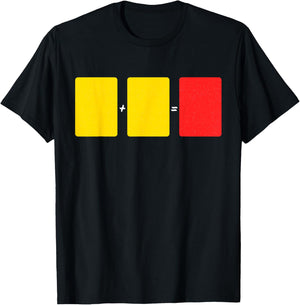 Soccer Yellow Red Card Referee Funny Sports Lovers T-Shirt - T-Shirt | Black