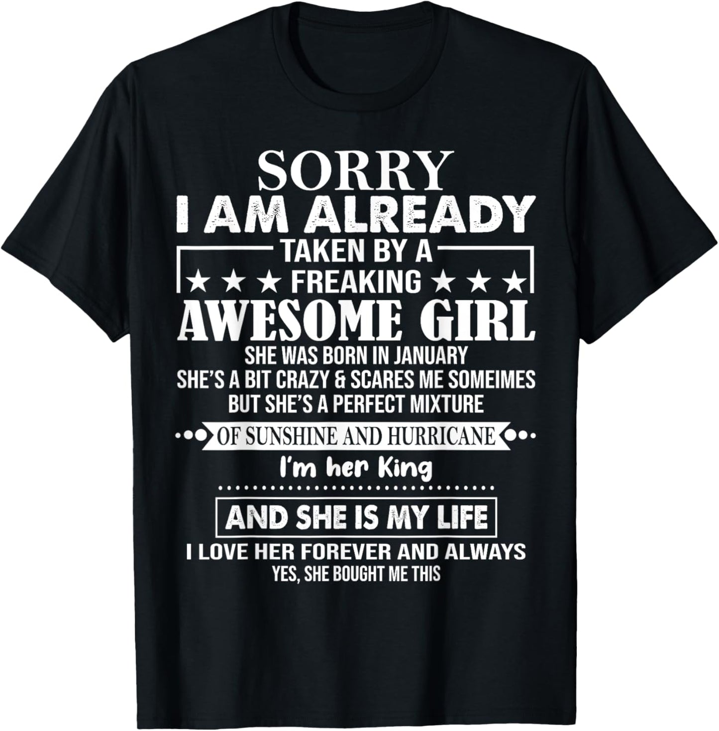 Sorry I Am Already Taken By A Freaking Awesome Girl JANUARY T-Shirt - T-Shirt | Black