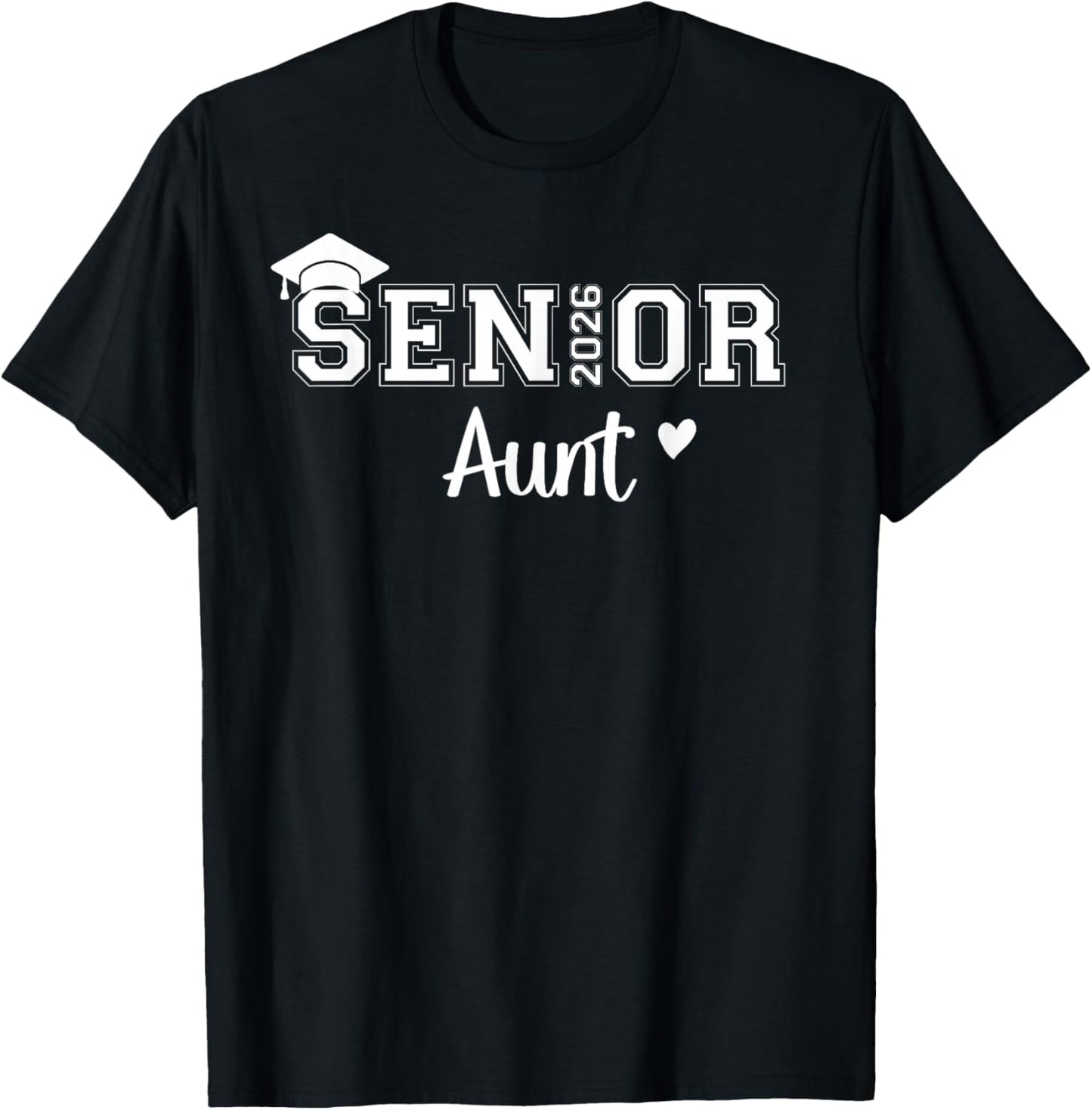 Senior 2026 Aunt Class Of 2026 Aunt Auntie Graduate T-Shirt - T-Shirt | Black