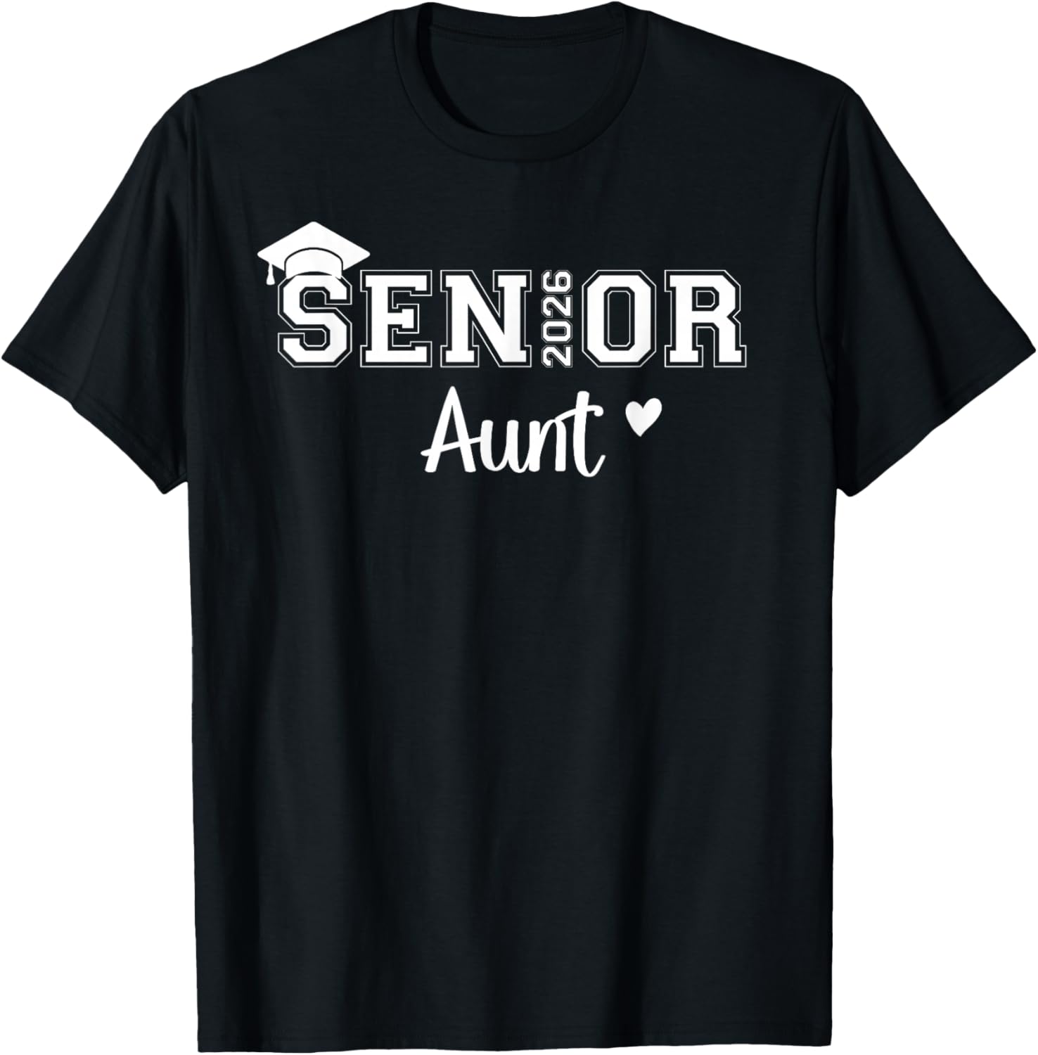 Senior 2026 Aunt Class Of 2026 Aunt Auntie Graduate T-Shirt - T-Shirt | Black