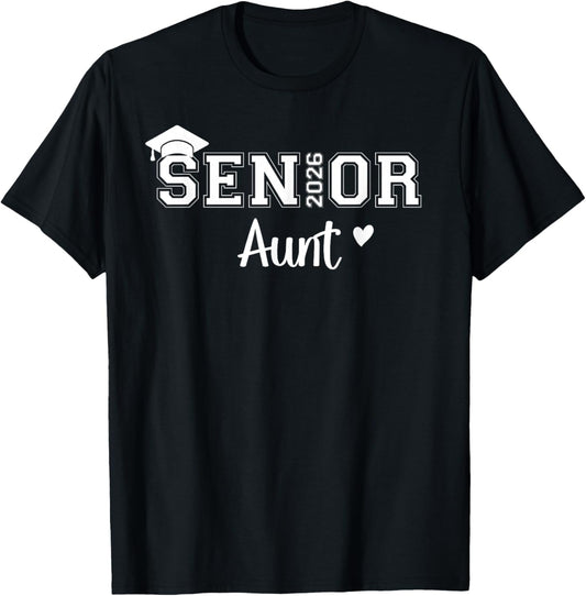 Senior 2026 Aunt Class Of 2026 Aunt Auntie Graduate T-Shirt - T-Shirt | Black