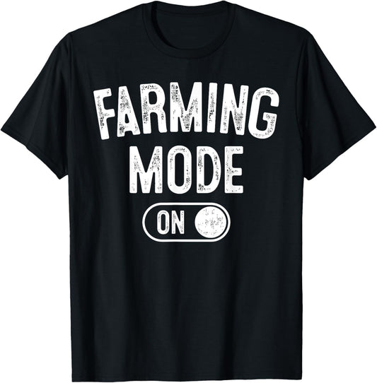 Farming Mode On Funny Farmer Gift Rancher Cowboy Cowgirl T-Shirt - T-Shirt | Black