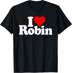 I Love Heart Robin Name on a T-Shirt - T-Shirt | Black