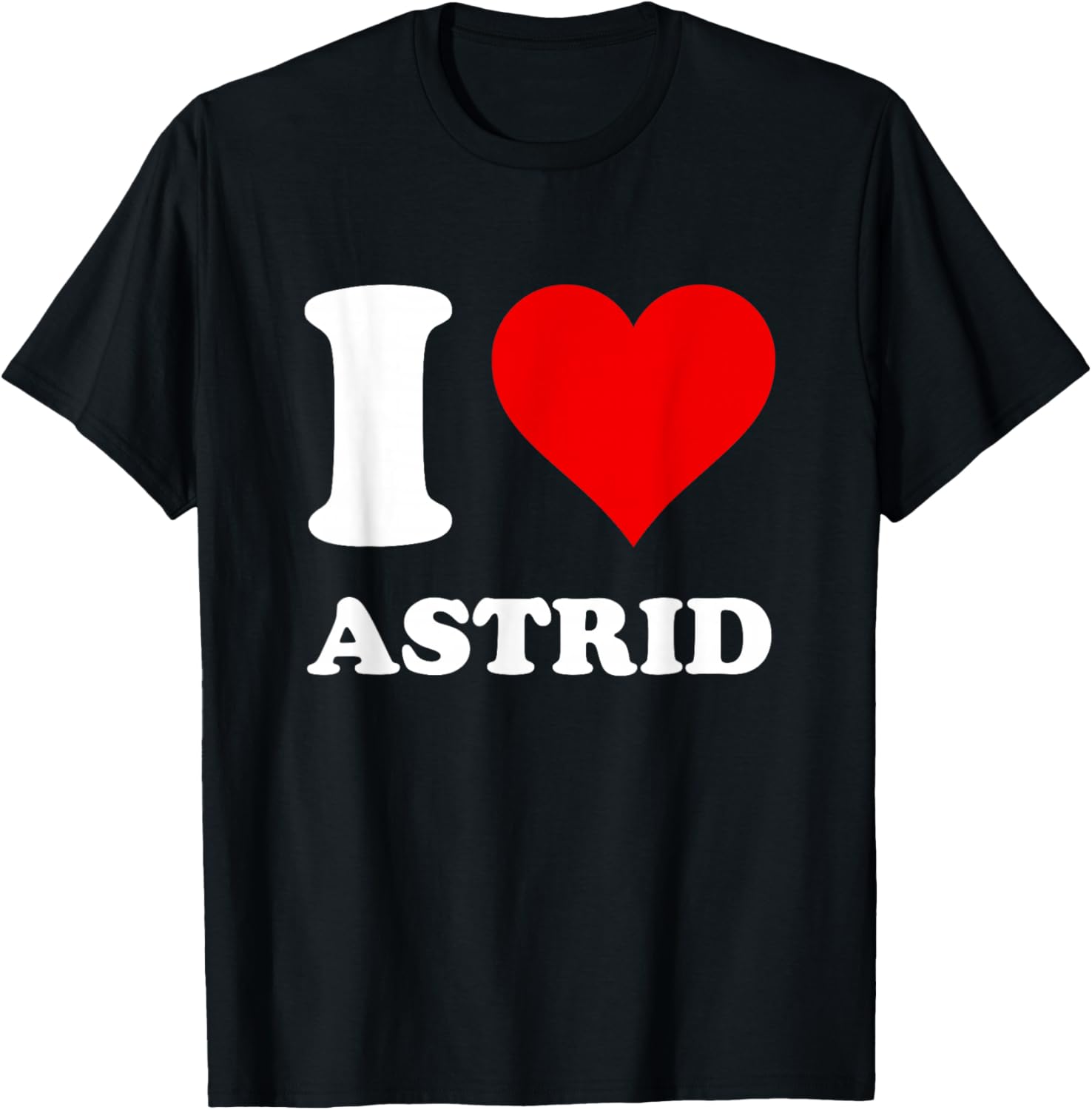 Red Heart I Love Astrid T-Shirt - T-Shirt | Black