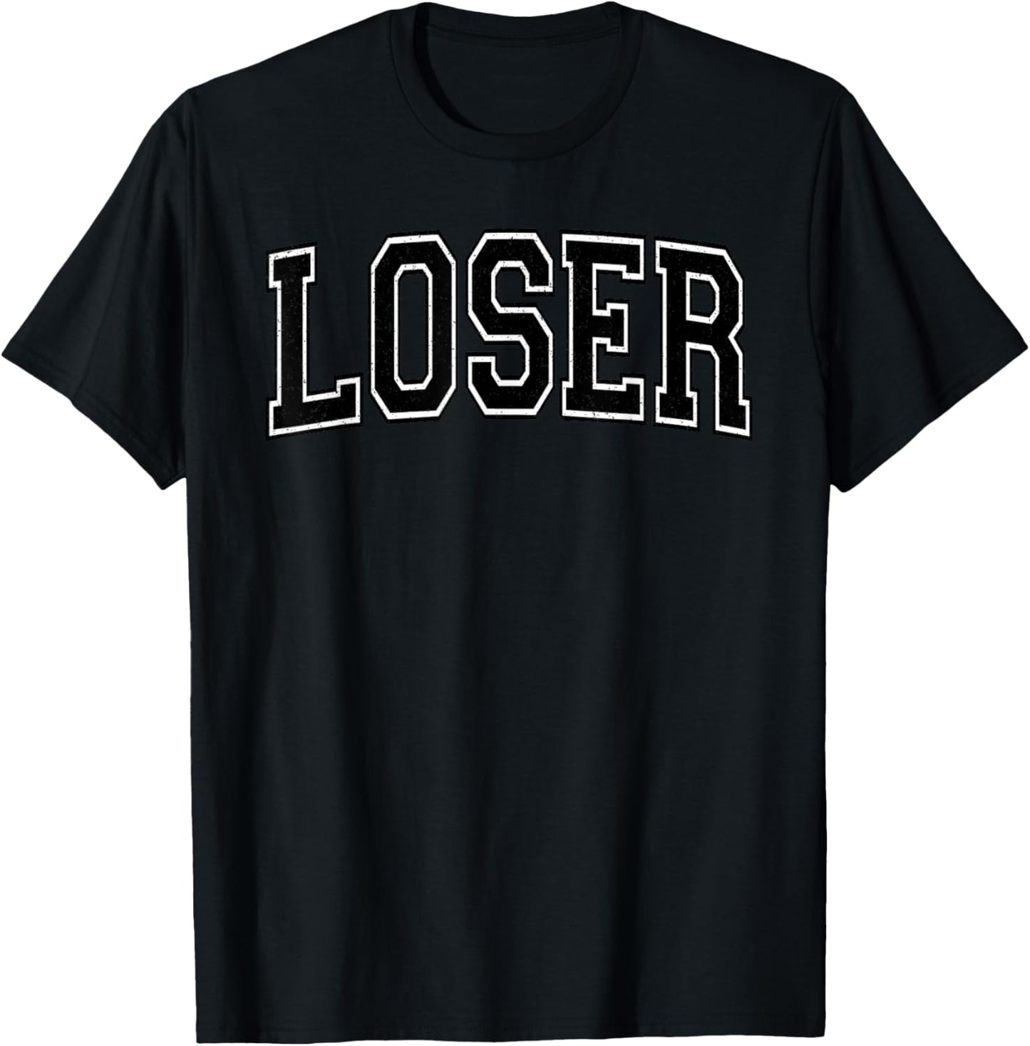 Loser the Word Loser on a Varsity Style T-Shirt - T-Shirt | Black