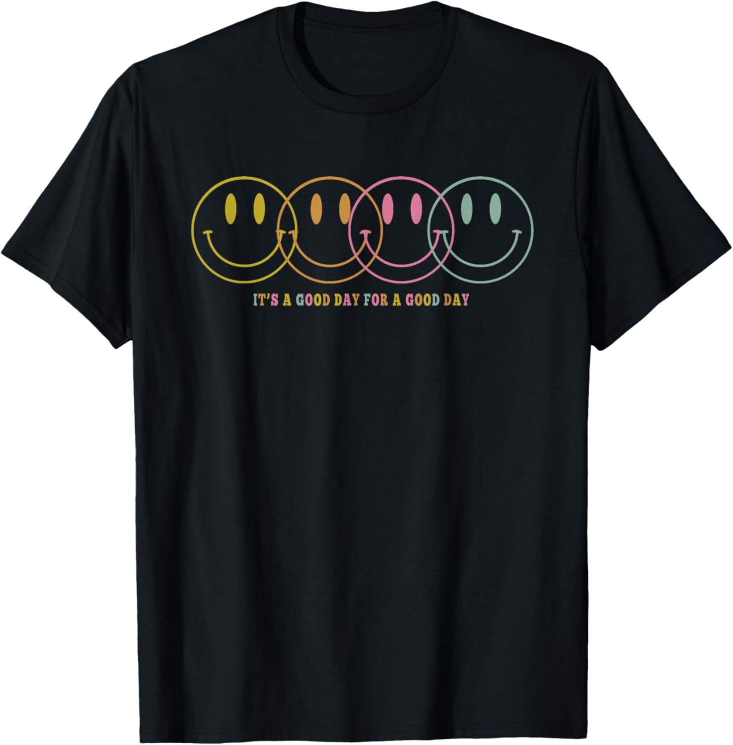 Positive It's A Good Day for A Good Day Smiley T-Shirt - T-Shirt | Black