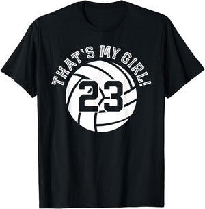 That's My Girl #23 Volleyball Player Mom Dad Kids School Fan T-Shirt - T-Shirt | Black