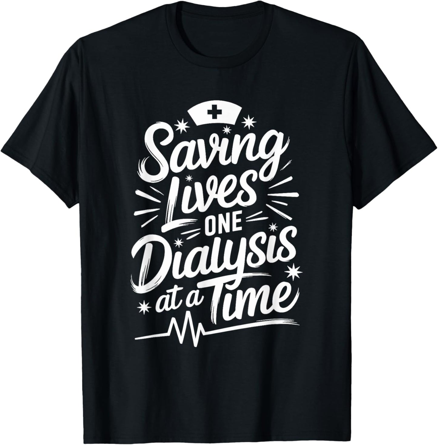 Dialysis Technician Kidney Nurse Quote for Dialysis Tech T-Shirt - T-Shirt | Black