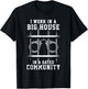 I Work In Big House In Gated Community Correctional Officer T-Shirt - T-Shirt | Black