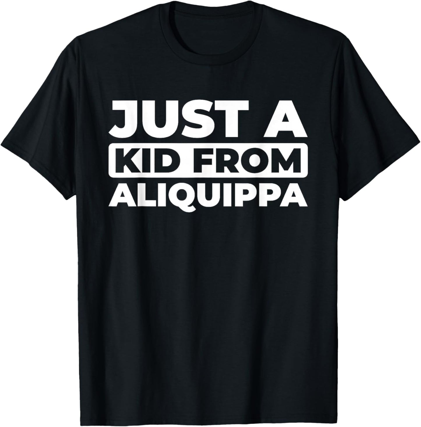 Us City - American Just A Kid From Pennsylvania Aliquippa T-Shirt - T-Shirt | Black