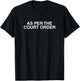 Funny Adult Humor Meme Lawyer Raunchy T-Shirt - T-Shirt | Black