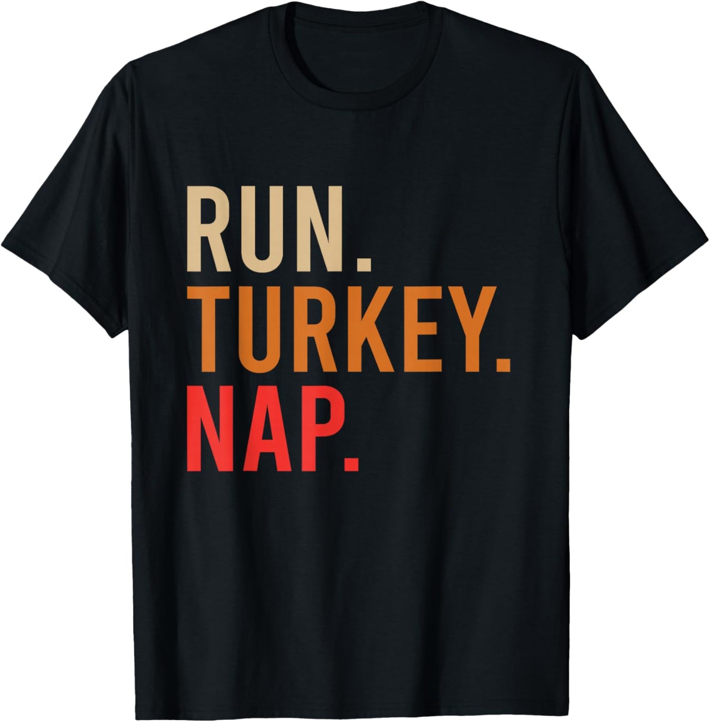 Run Turkey Nap Funny Turkey Trot 2024 Thanksgiving T-Shirt - T-Shirt | Black