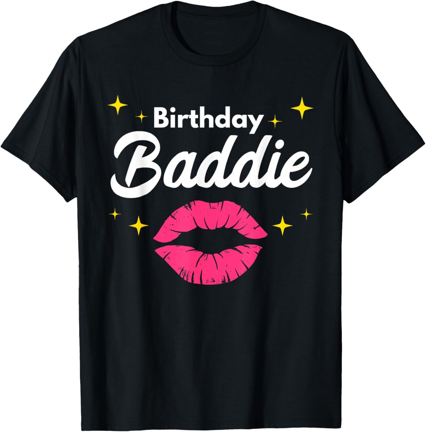 Birthday Baddie Birthday Squad Funny Baddie T-Shirt - T-Shirt | Black