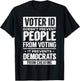 Voter Id Doesn't Prevent People From Voting It Prevents T-Shirt - T-Shirt | Black