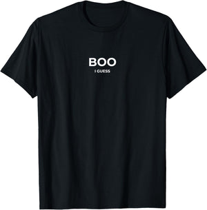 Boo I Guess Funny Halloween Lazy Humor T-Shirt - T-Shirt | Black