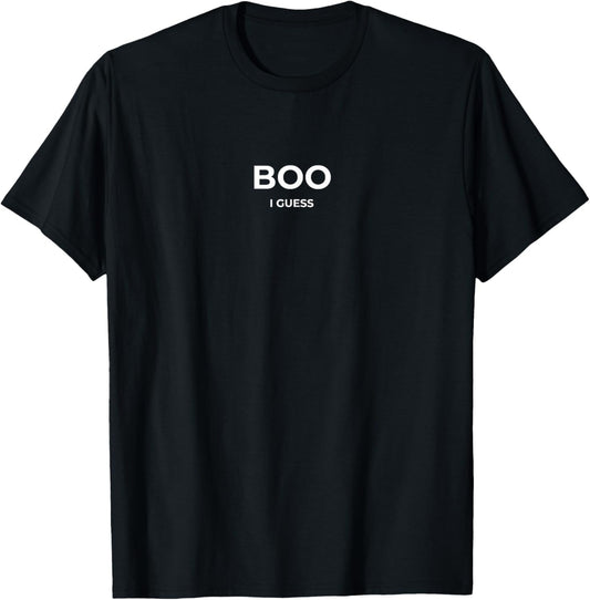 Boo I Guess Funny Halloween Lazy Humor T-Shirt - T-Shirt | Black